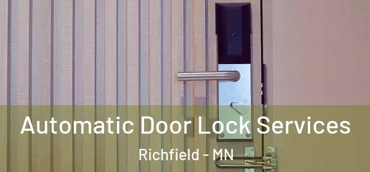 Automatic Door Lock Services Richfield - MN