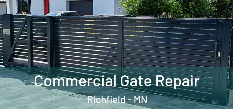 Commercial Gate Repair Richfield - MN