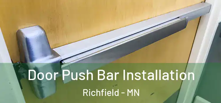 Door Push Bar Installation Richfield - MN