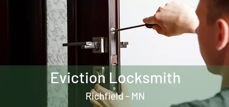 Eviction Locksmith Richfield - MN