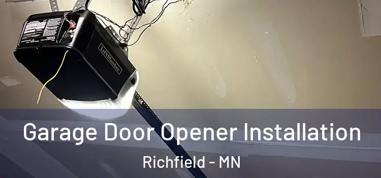  Garage Door Opener Installation Richfield - MN