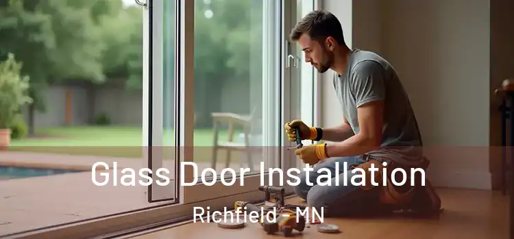 Glass Door Installation Richfield - MN