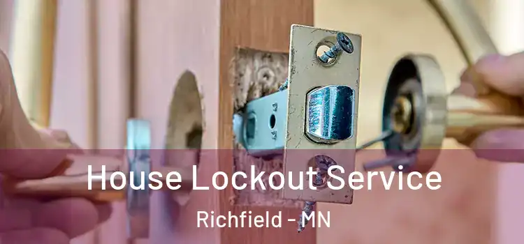 House Lockout Service Richfield - MN