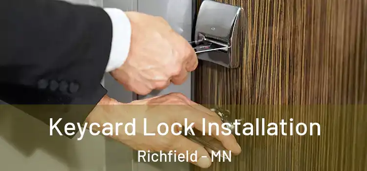 Keycard Lock Installation Richfield - MN