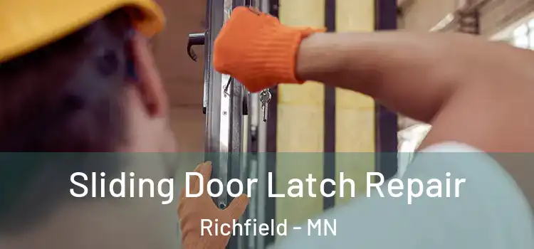 Sliding Door Latch Repair Richfield - MN