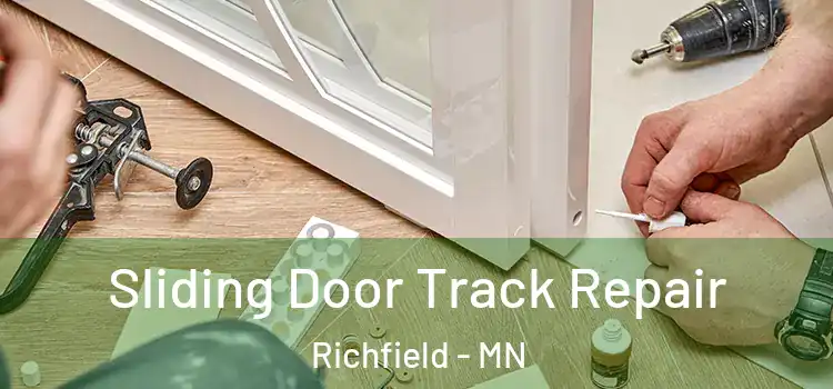 Sliding Door Track Repair Richfield - MN